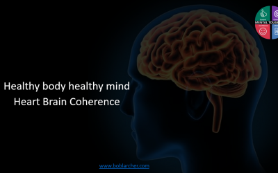 Healthy body healthy mind – Part 2 Heart Brain Coherence