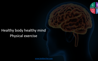 Healthy body healthy mind – Part 3 Physical exercise