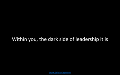 Leading from the dark side