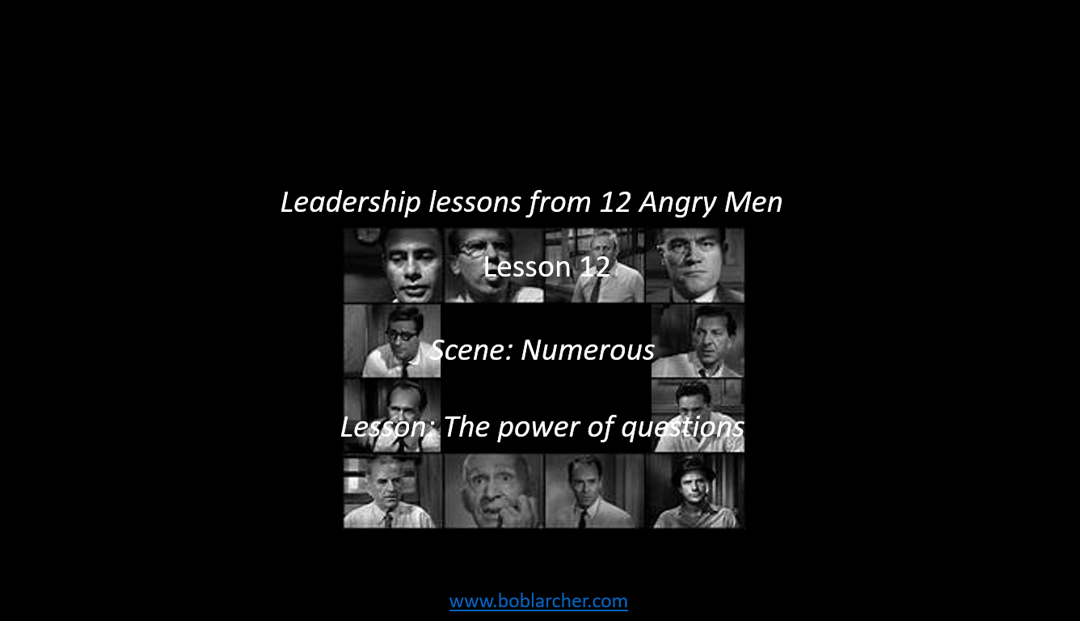 Leadership lessons from Twelve Angry Men – lesson 12