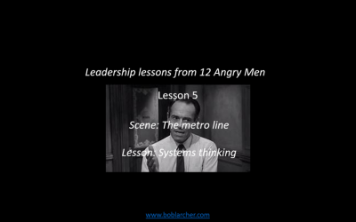 Leadership lessons from Twelve Angry Men – lesson 5