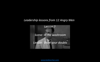 Leadership lessons from Twelve Angry Men – lesson 7