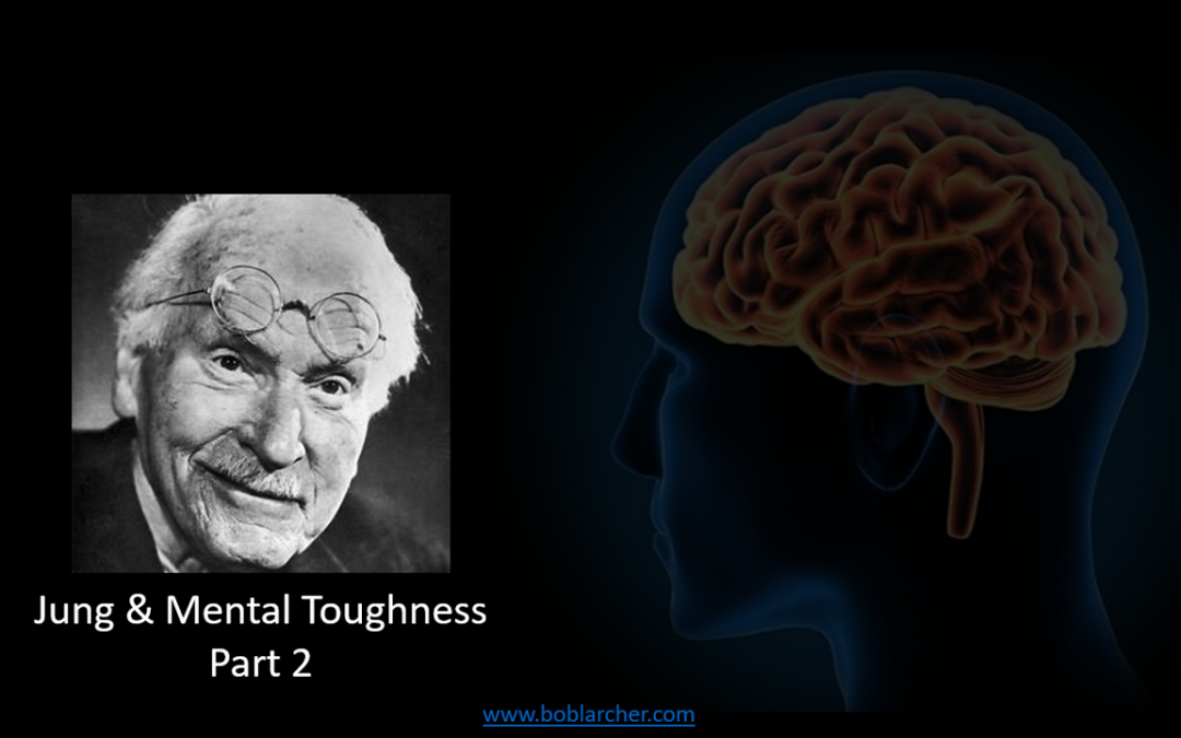 Jung & Mental Toughness – Part 2