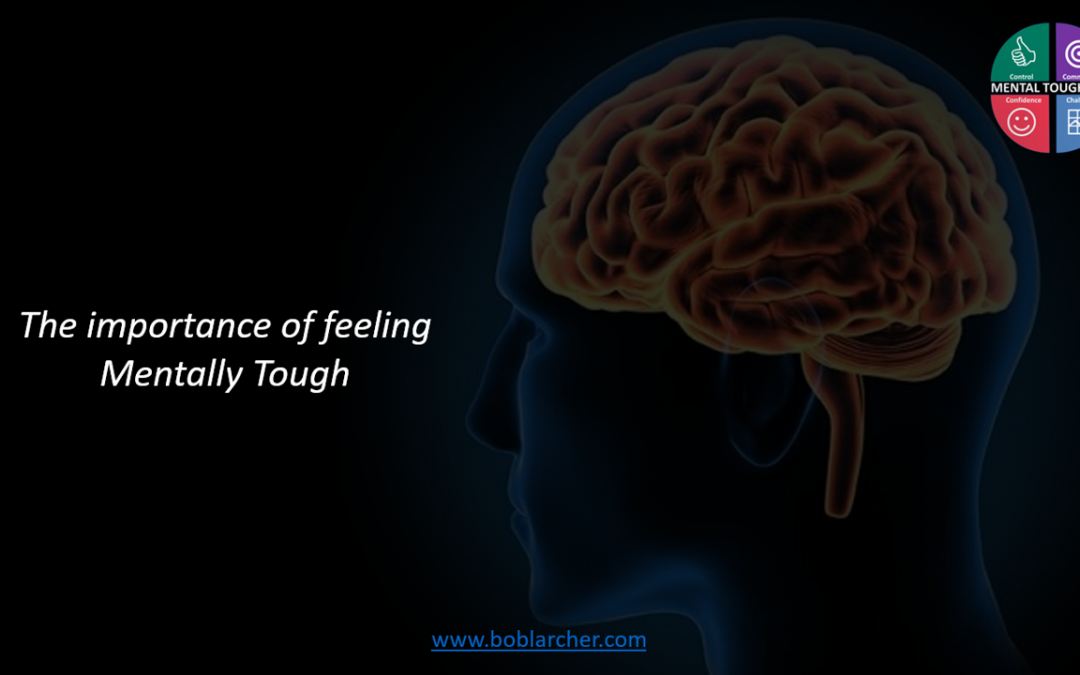 The importance of feeling Mentally Tough