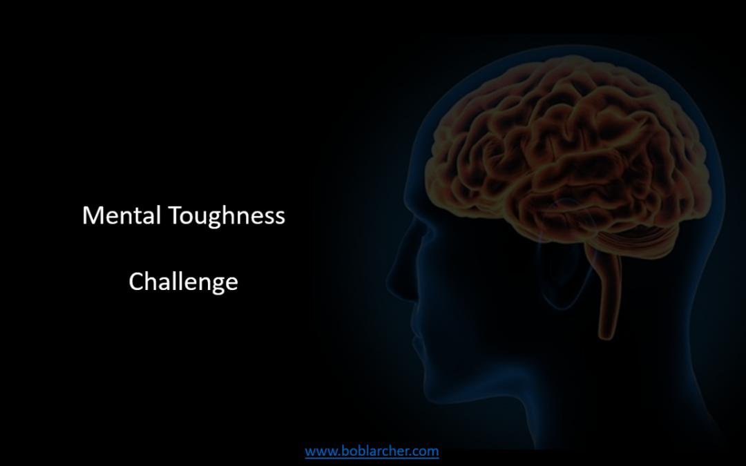Mental Toughness – Challenge