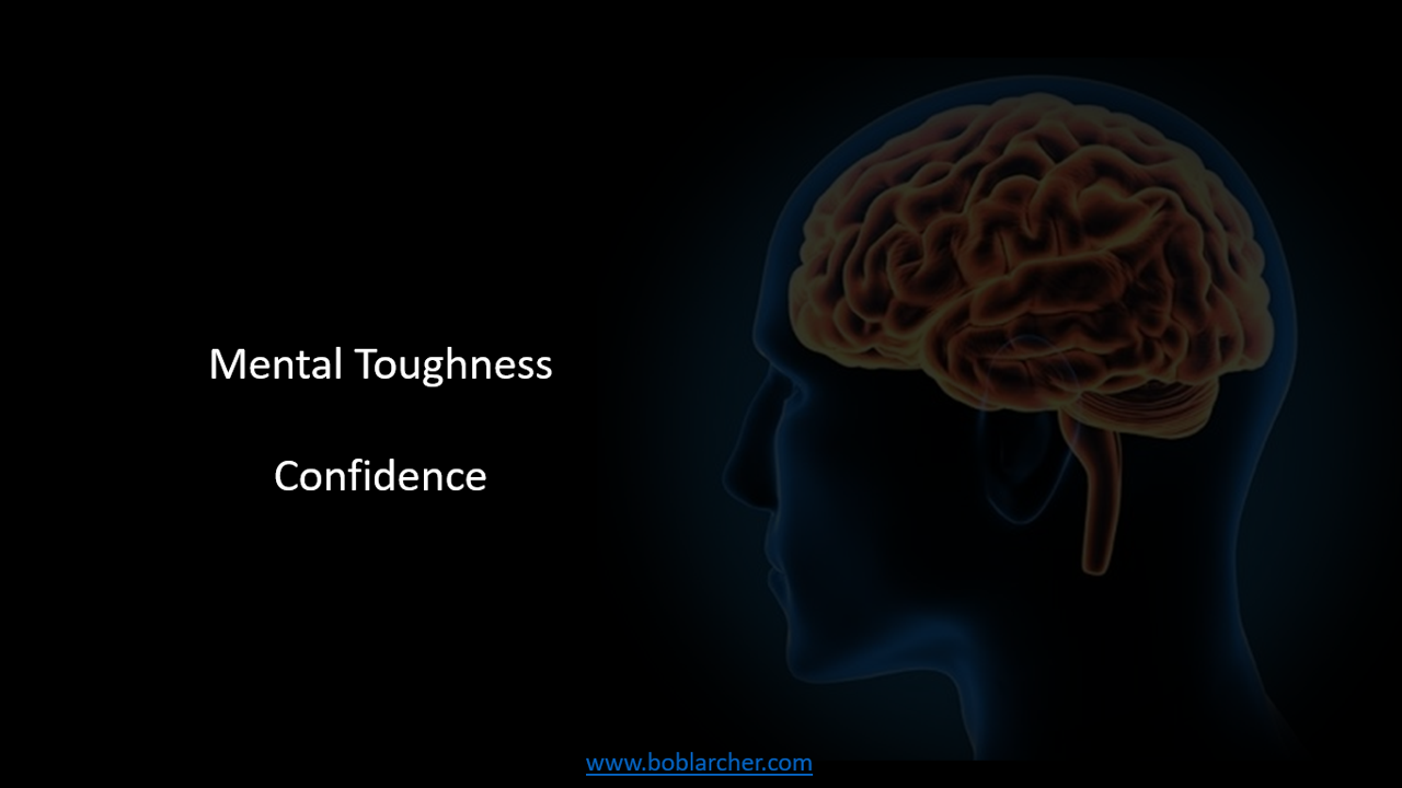 Mental Toughness – Confidence