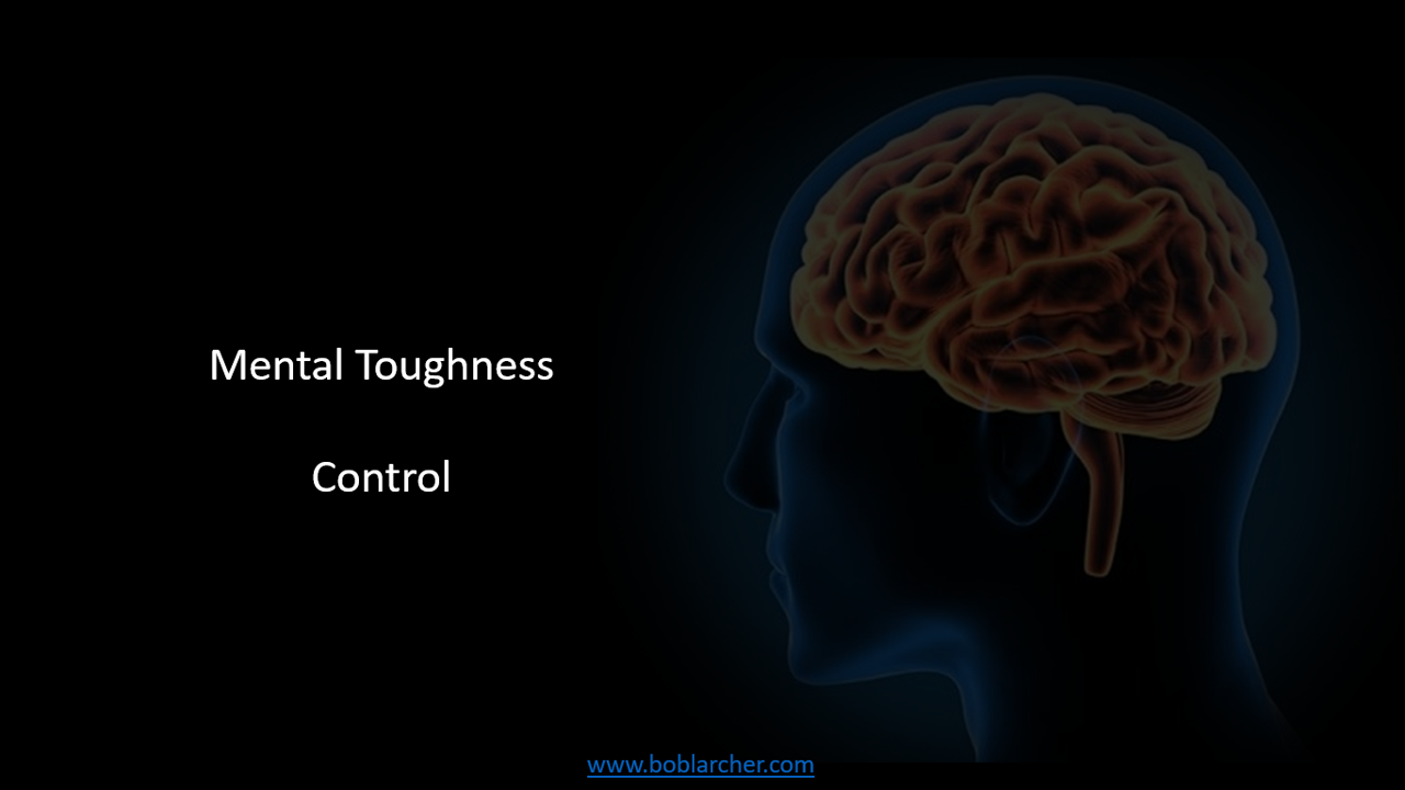 Mental Toughness – Control