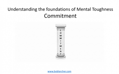 Understanding the foundations of Mental Toughness – Commitment